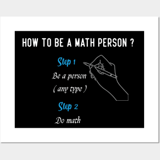 How to be a math person, math education, math student, first day of school, math person, math quote. Posters and Art